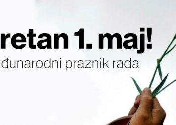 Čestitka povodom 1. maja – Međunarodnog praznika rada